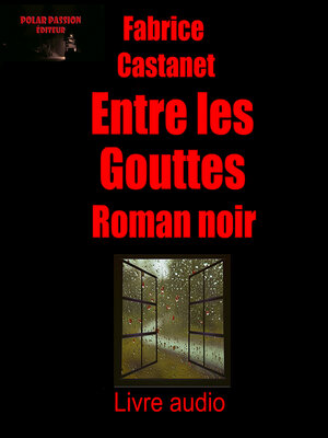 cover image of Entre les gouttes